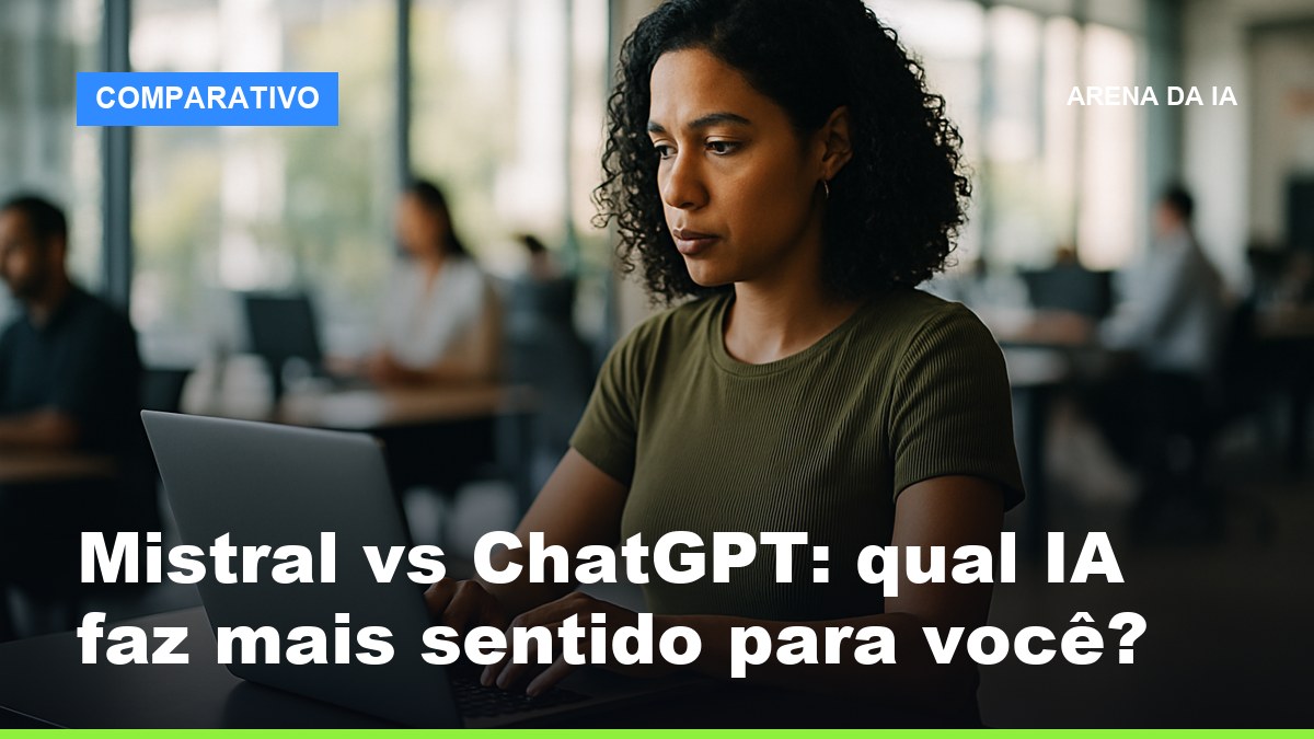 Mulher brasileira trabalhando com IA no escritório comparando Mistral e ChatGPT